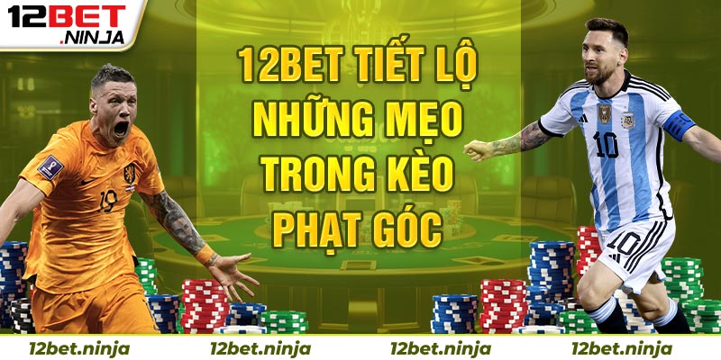 Bật mí mẹo trong cá độ kèo phạt góc