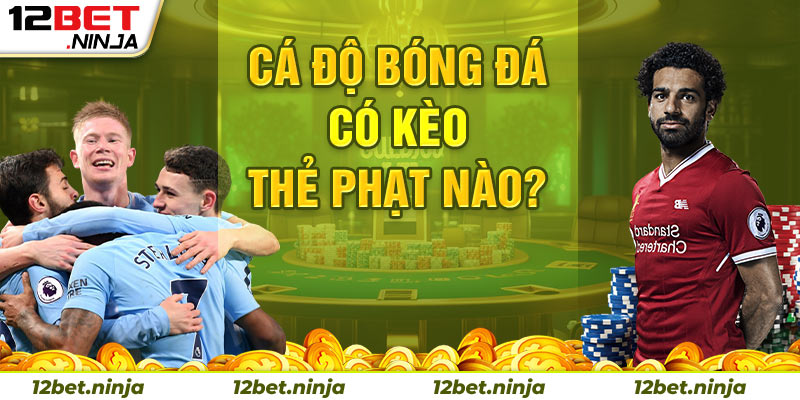 Kèo thẻ phạt có những thể loại nào?