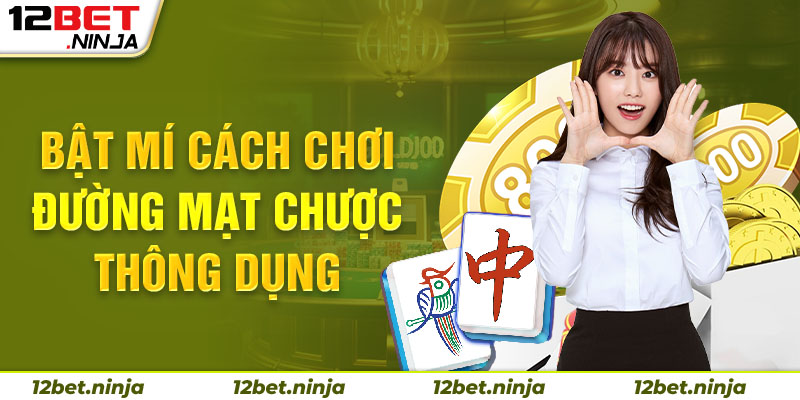 Hướng dẫn chơi đường mạt chược