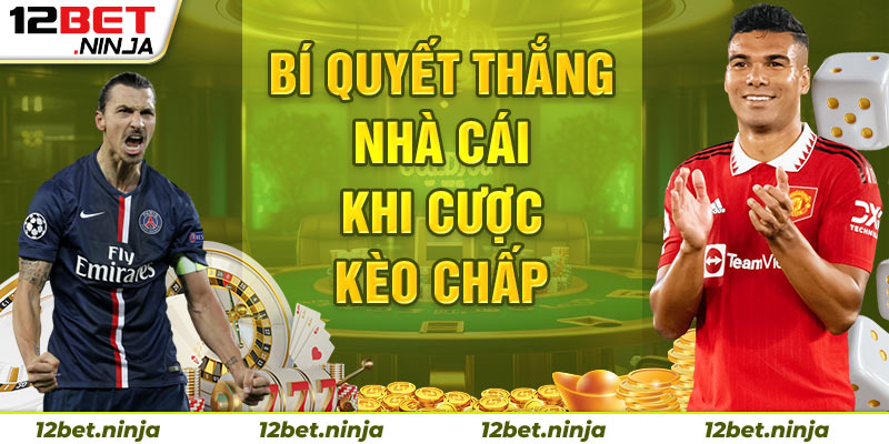 Bí kíp cược kèo chấp được tiết lộ