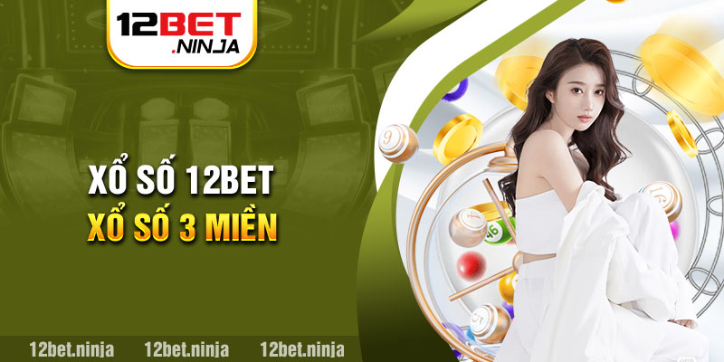 Xổ Số 12bet 3 miền